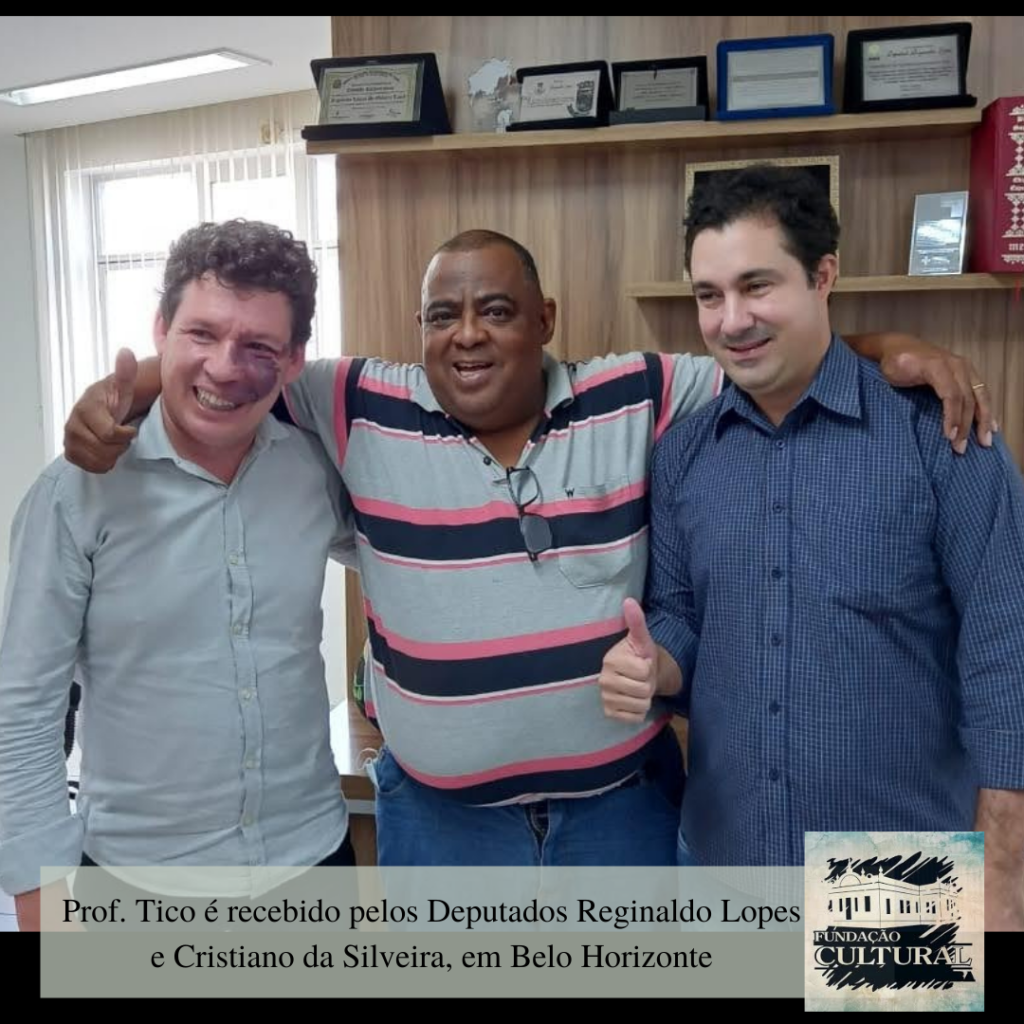 Prof. Tico é recebido pelos Deputados Reginaldo Lopes e Cristiano da Silveira, em Belo Horizonte